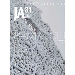 Architectura & Natura - JA 81 Hiroshi Sambuichi