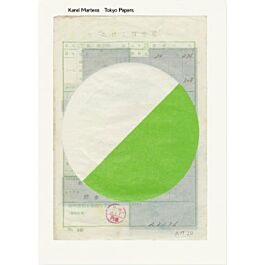 Tokyo Papers　Karel Martens Architectura & Natura - Karel Martens - Tokyo Papers