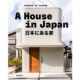Architectura & Natura - A House in Japan - Lessons in Living