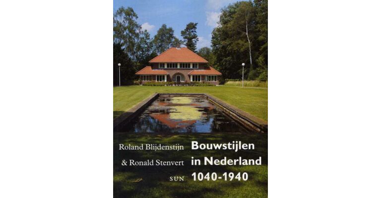 Bouwstijlen in Nederland  1040-1940