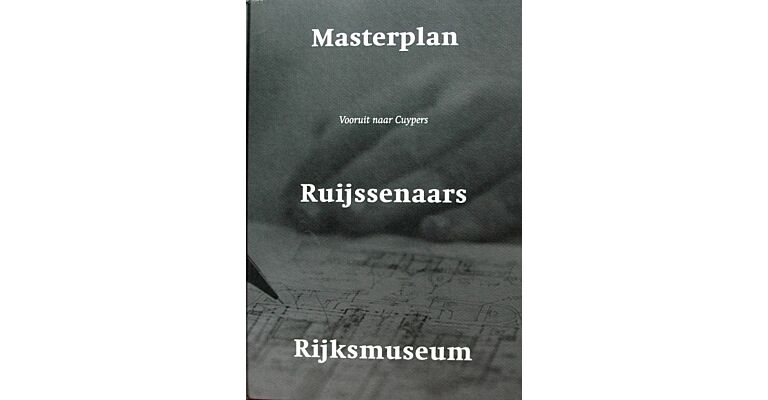 Masterplan Ruijssenaars Rijksmuseum