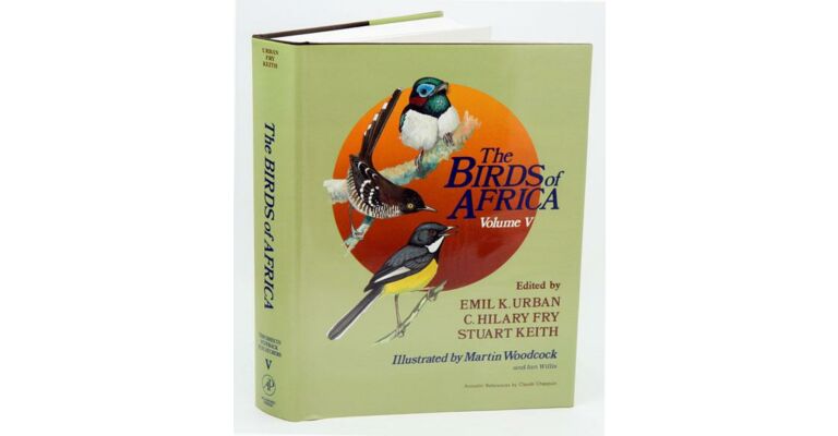 The Birds of Africa - Vol. 5 Thrushes to Puffback Flycatchers