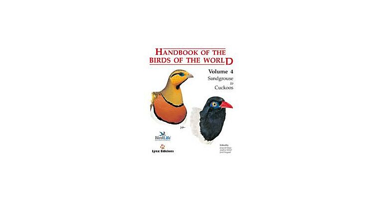 Handbook of the Birds of the World Volume 4 Sandgrouse to Cuckoos