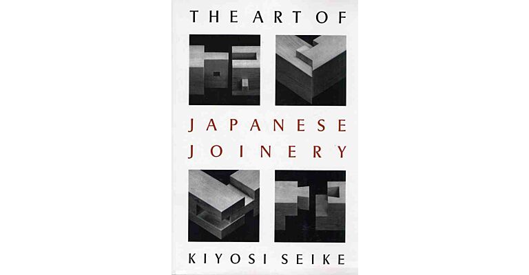 The Art of Japanese Joinery