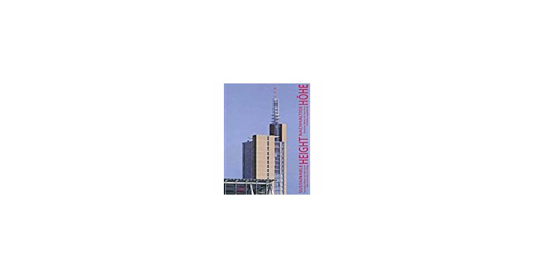 Sustainable Height/ Nachhaltiche Höhe: Deutsche Messe AG Hannover 2000 Adminstration Building