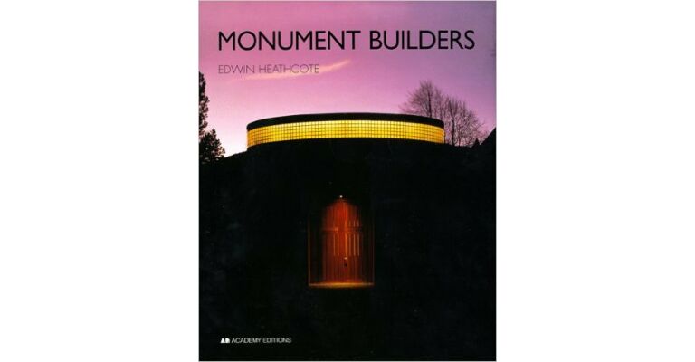 Monument Builders. Modern Architecture and Death