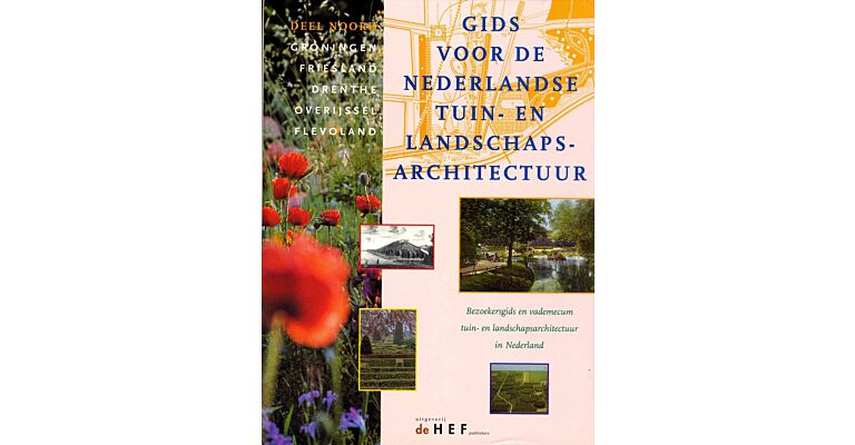 Gids voor de Nederlandse tuin- en landschapsarchitectuur - deel Noord