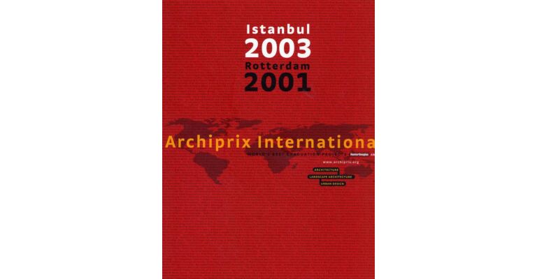 Archiprix International Istanbul 2003 Rotterdam 2001