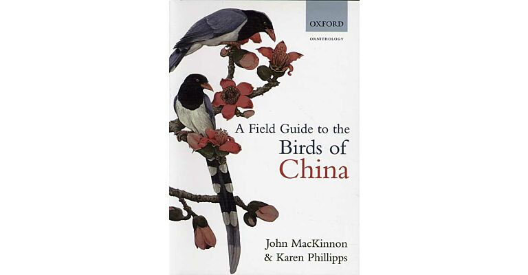 A Field Guide to the Birds of China