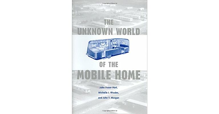 The Unknown World of the Mobile Home