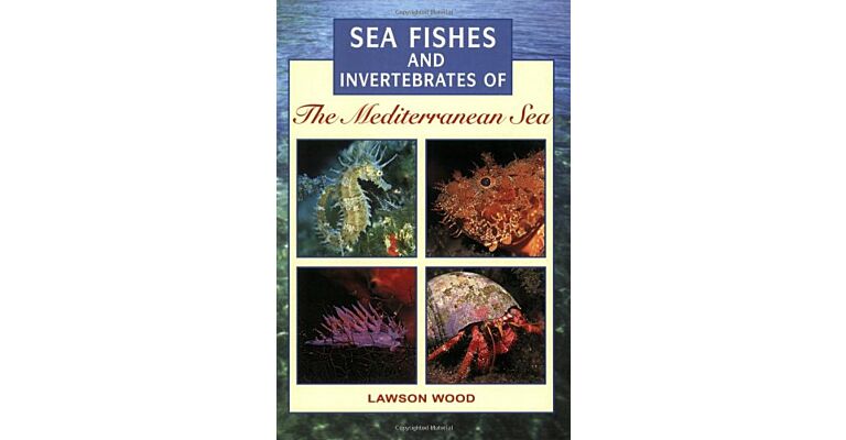 Sea Fishes and invertebrates of the Mediterranean Sea