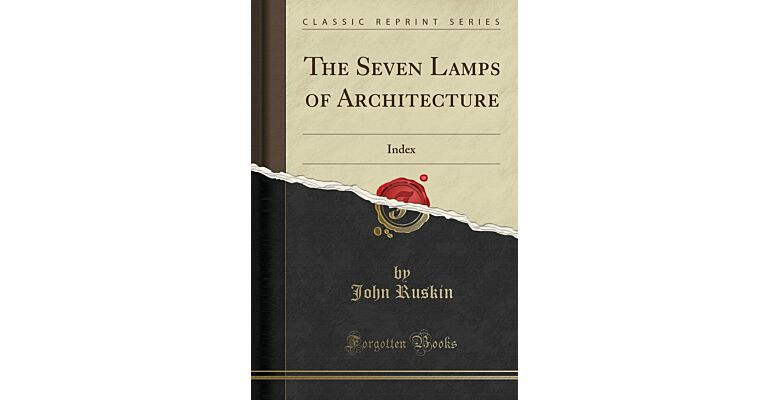 The Seven Lamps of Architecture: Index