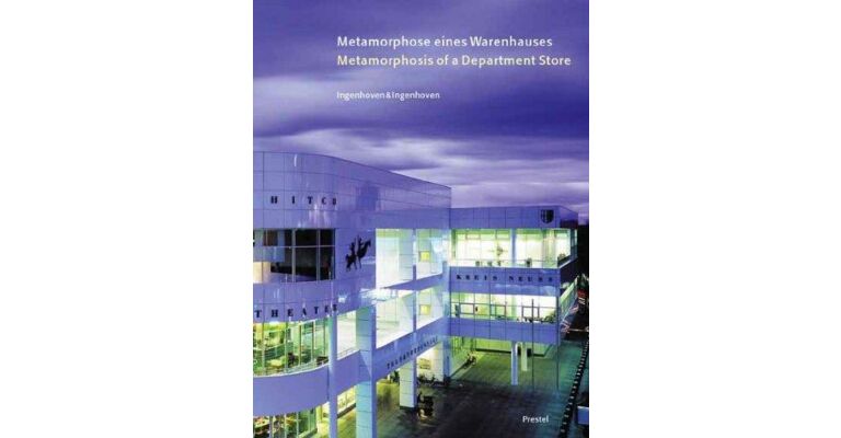 Ingenhoven & Ingenhoven. Metamorphosis of a Department Store