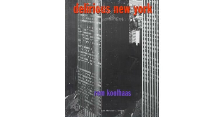Delirious New York (PBK reprint)