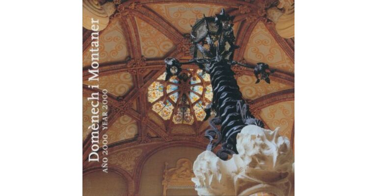 Domènech i Montaner. Ano 2000 Year 2000
Domenech i Montaner