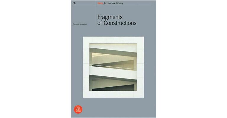 Gregotti associates_Fragments of constructions