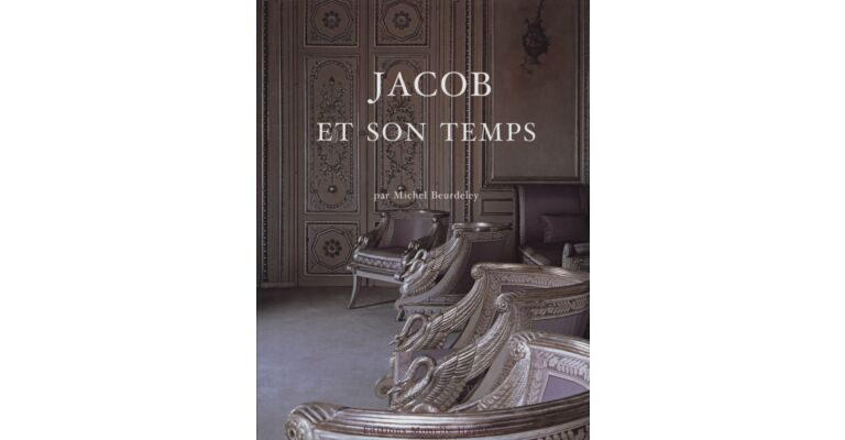 Georges Jacob (1739-1814) et son temps