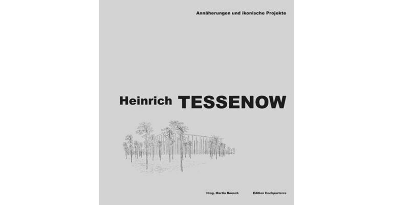 Heinrich Tessenow - Annäherungen und Ikonische Projekte