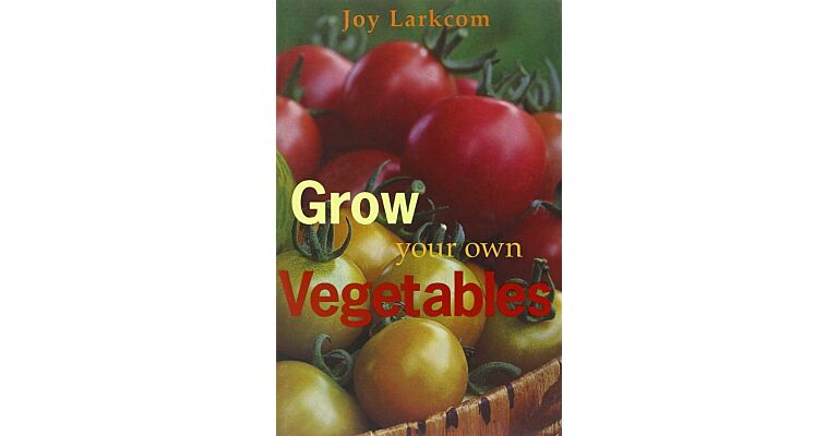 Grow your own Vegetables