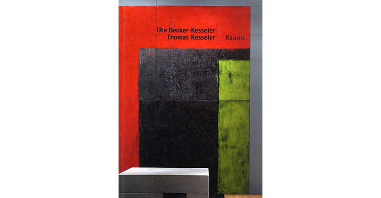 Ute Becker-Kesseler & Thomas Kesseler. Räume