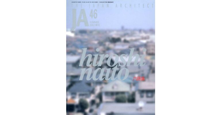 Japan Architect 46 - Hiroshi Naito