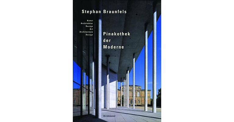 Stephan Braunfels : Pinakothek der Moderne: Art, Architecture, Design