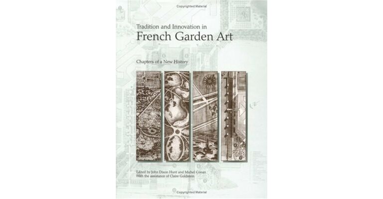 Traditions and Innovation in French Garden Art - Chapters of a New History