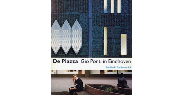 De Piazza - Gio Ponti in Eindhoven