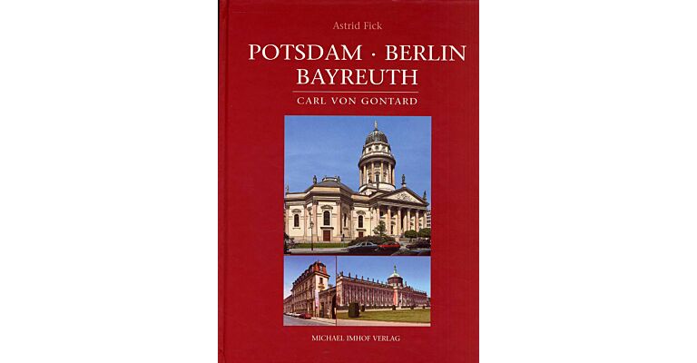 Carl von Gontard - Potsdam Berlin Bayreuth (1731-1791)