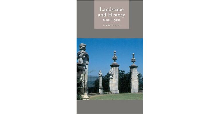 Landscape and History since 1500