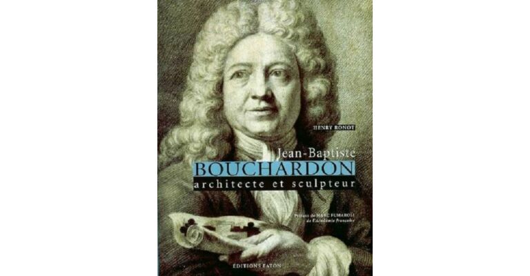 Jean-Baptiste Bouchardon - Architecte et Sculpteur (2 Volumes)
