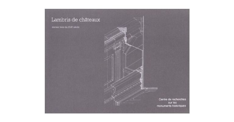 Lambris de châteaux derniers tiers du XVII-e siècle