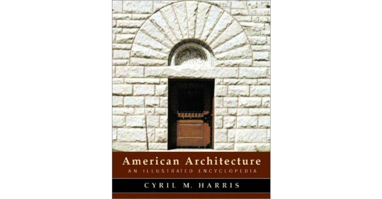 American Architecture: An Illustrated Encyclopedia