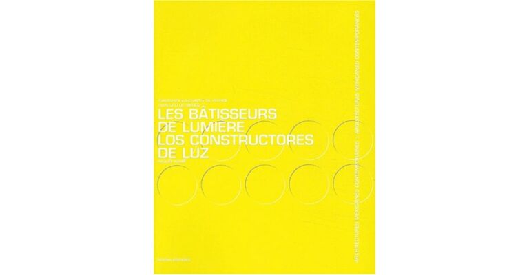 Les Bâtisseurs de Lumière : Architectures Mexicaines Contemporaines