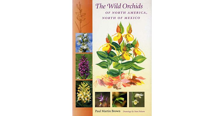 The Wild Orchids of North America and North of Mexico