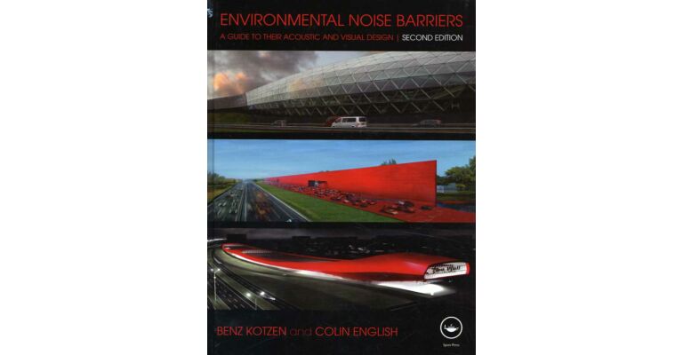 Environmental Noise Barriers - A Guide to Their Acoustic and Visual Design