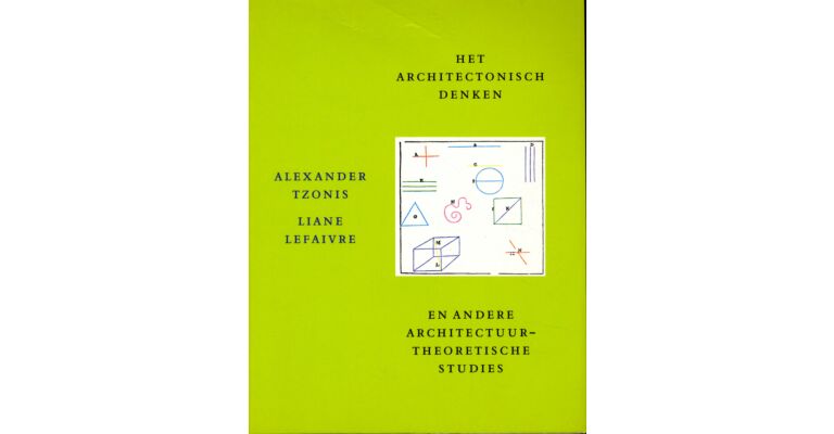 Het architectonisch denken en andere architectuurtheoretische studies