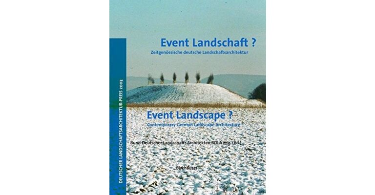 Event Landscape? Contemporary German Landscape Architecture