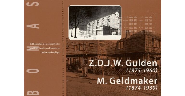 BONAS - Z.D.J.W. Gulden (1875-1960)  M. Geldmaker (1874-1930) Specialisten in volkshuisvesting