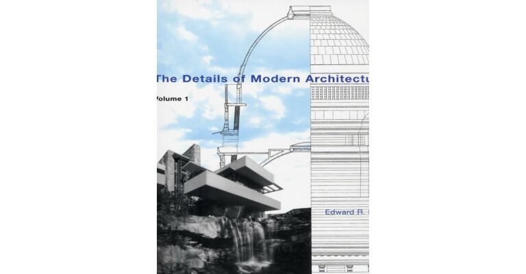 The Details of Modern Architecture - Volume 1 (PBK)