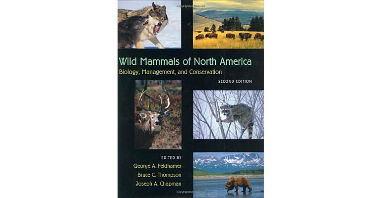 Wild Mammals of North America - Biology, Management, and Conservation