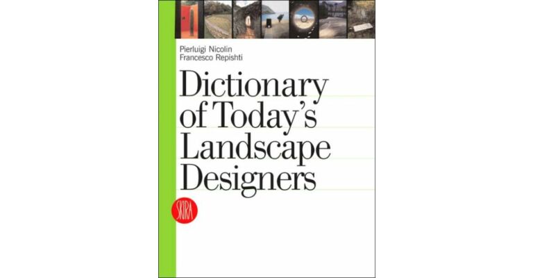 Dictionary of Today's Landscape Designers