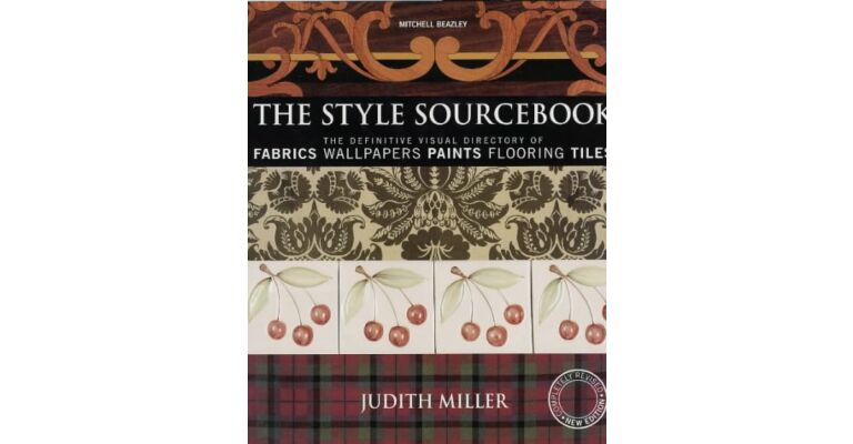 The style Sourcebook - the visual directory of fabrics, wallpapers, paints, flooring, tiles