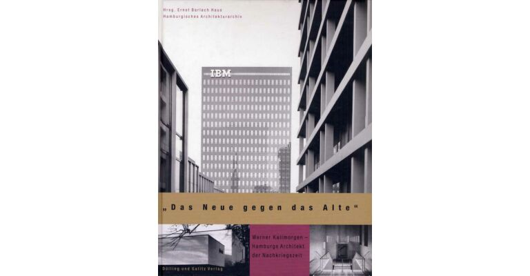 Das Neue gegen das Alte: Werner Kallmorgen – Hamburgs Architekt der Nachkriegszeit
