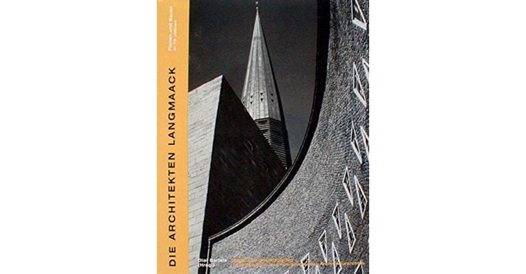 Die Architekten Langmaack - Planen und Bauen in 75 Jahren