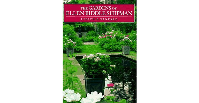 The Gardens of Ellen Biddle Shipman