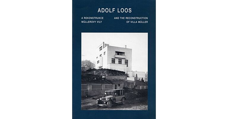 Adolf Loos and the Reconstruction of Villa Müller