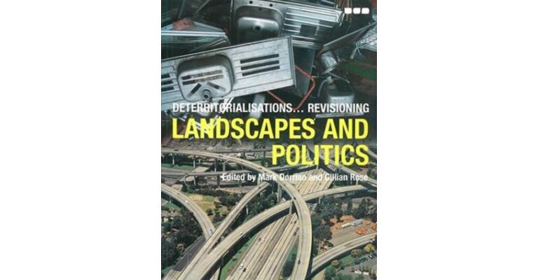 Deterritorializations... Revisioning Landscapes and Politics