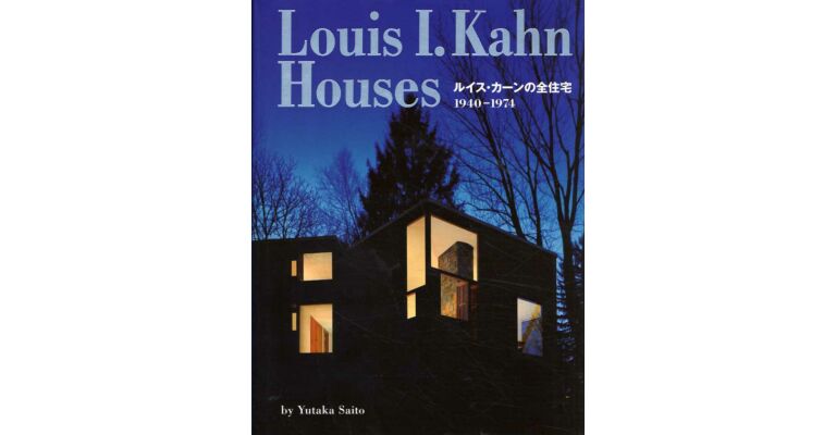 Louis I. Kahn Houses 1940-1974