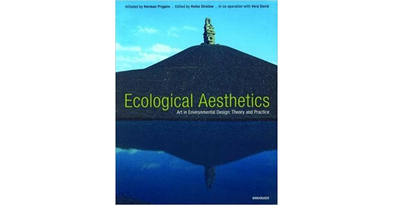 Ecological Aesthetics. Art in Environmental Design: Theory and Practice